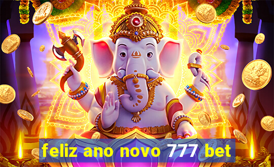 feliz ano novo 777 bet